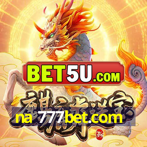 na 777bet.com